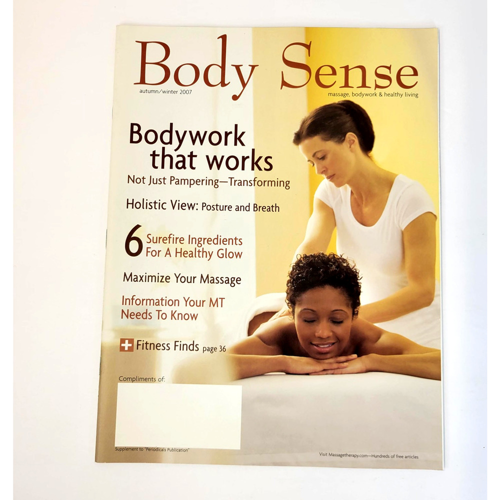 Body Sense Magazine Autumn/Winter 2007 Massage Bodywork‎ Health Back Issue
